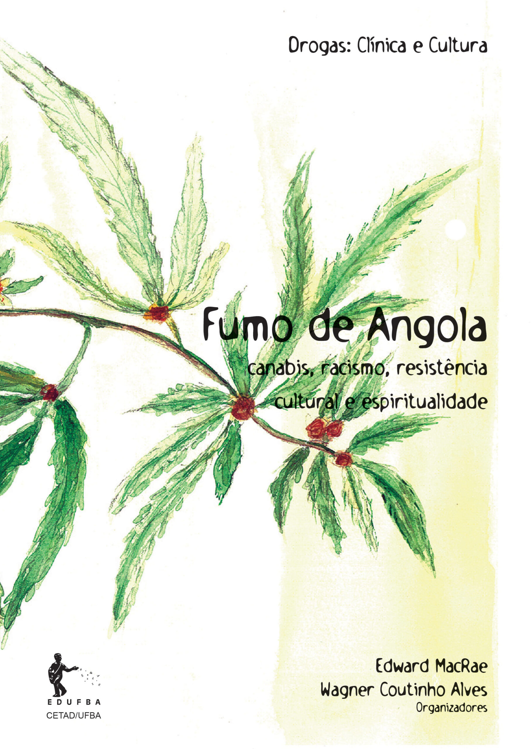 Fumo de Angola: canabis, racismo, resistência cultural e espiritualidade