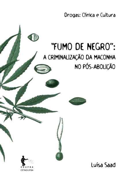 “Fumo de Negro”: a criminalização da maconha no pós-abolição